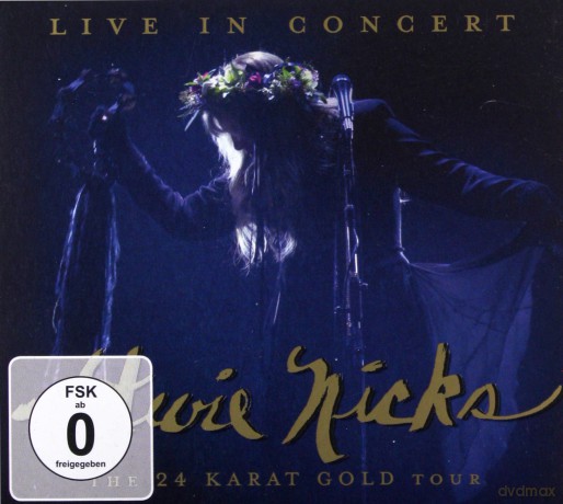 Stevie Nicks: Live In Concert: The 24 Karat Gold Tour [2CD]+[DVD]