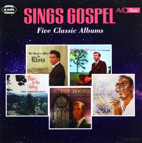 Elvis Jim Reeves The Jordanaires Pat Boone Nat King Cole: Sings Gospel Five [2CD]