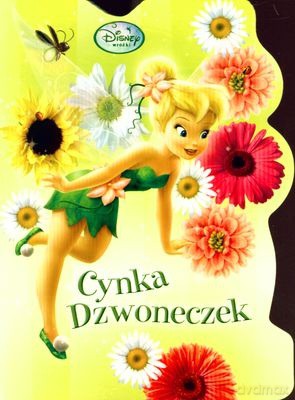 Wróżki Cynka Dzwoneczek (twarda) [KSIĄŻKA]