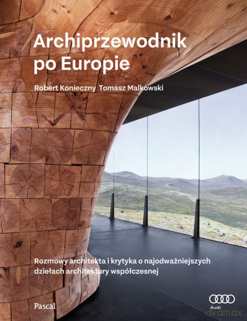 Archiprzewodnik po Europie - Robert Konieczny, Tomasz Malkowski [KSIĄŻKA]