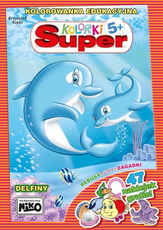 Delfiny. Super kolorki - Krzysztof Kopeć [KSIĄŻKA]