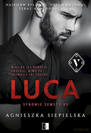 Luca. Synowie zemsty (Tom 3) - Agnieszka Siepielska [KSIĄŻKA]