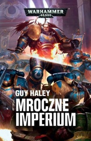 Mroczne imperium - Guy Haley [KSIĄŻKA]