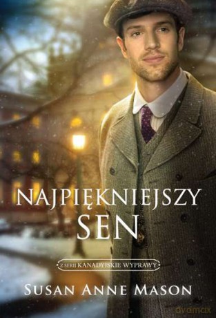 Najpiękniejszy sen - Susan Anne Mason [KSIĄŻKA]