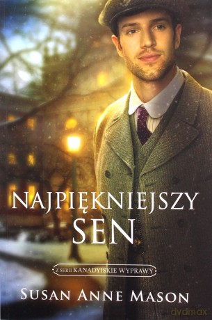 Najpiękniejszy sen - Susan Anne Mason [KSIĄŻKA]