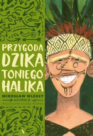 Przygoda dzika Toniego Halika - Mirosław Wlekły [KSIĄŻKA]