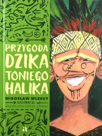 Przygoda dzika Toniego Halika - Mirosław Wlekły [KSIĄŻKA]