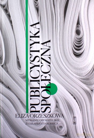 Publicystyka społeczna (Tom 1-3) - Eliza Orzeszkowa [KSIĄŻKA]