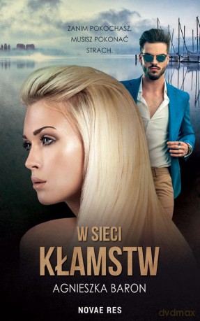 W sieci kłamstw - Agnieszka Baron [KSIĄŻKA]