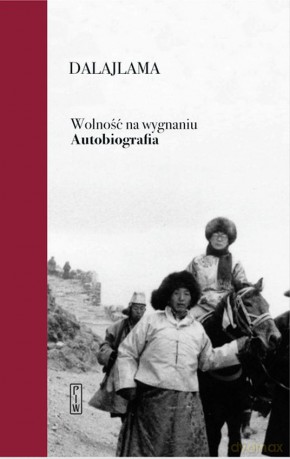 Wolność na wygnaniu. Autobiografia - Dalajlama [KSIĄŻKA]