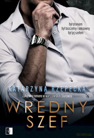 Wredny szef - Katarzyna Rzepecka [KSIĄŻKA]