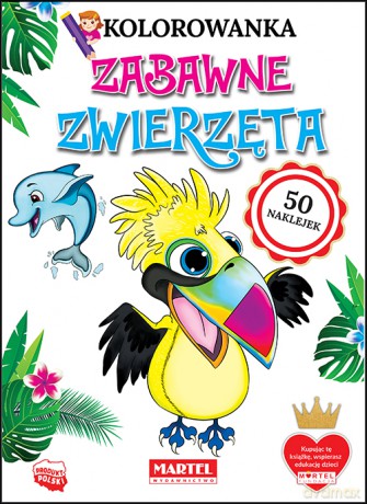 Zabawne zwierzęta. Kolorowanki z naklejkami - Klaudia Jędrysiak [KSIĄŻKA]