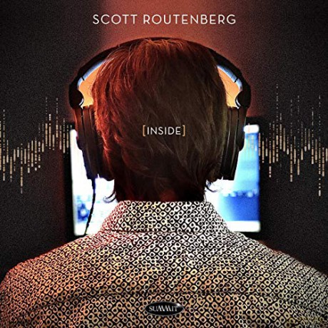 Scott Routenberg: (Inside) [CD]