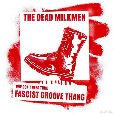Dead Milkmen: (We Dont Need This) Fascist Groove Thang (2nd Pressing) [Winyl]