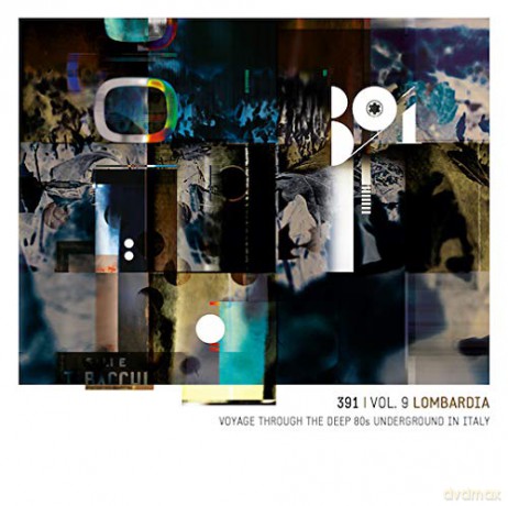391 Vol.9 Lombardia Voyage Through The Deep 80s Underground [2CD]
