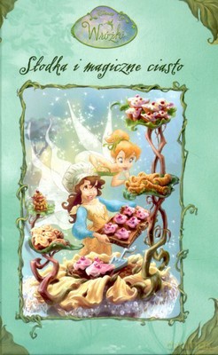 Wróżki Słodka i Magiczne Ciasto (twarda) [KSIĄŻKA]