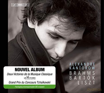 Alexandre Kantorow: Alexandre Kantorow: Brahms. Bartok. Liszt [CD]