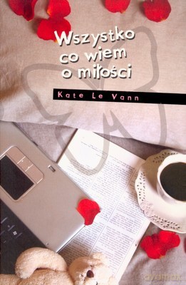 Wszystko Co Wiem O Miłości - Kate Le Vann [KSIĄŻKA]