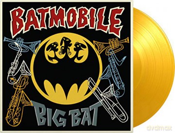 Batmobile: Big Bat Classic Hits + Horns (Coloured) [Winyl]