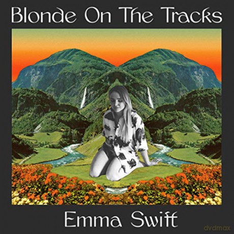 Emma Swift: Blonde On The Tracks [Winyl]