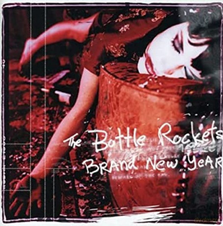 Bottle Rockets: Brand New Year [CD]