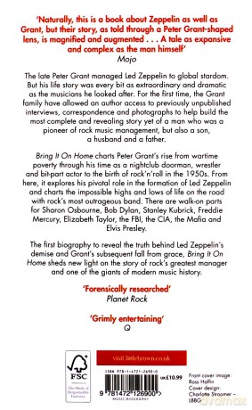 Peter Grant: Bring It On Home: Peter Grant. Led Zeppelin And Beyond: The Story Of Rocks Greatest Manager [KSIĄŻKA]