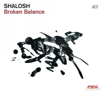 Shalosh: Broken Balance [CD]