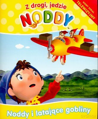 Z Drogi Jedzie Noddy - Noddy i Latające Gobliny [KSIĄŻKA]