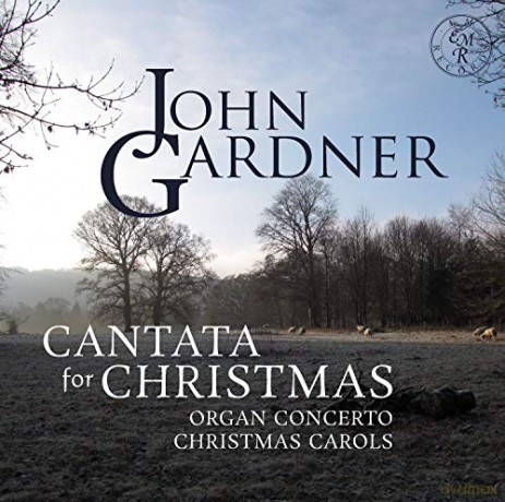John Gardner: Cantata For Christmas - Organ Concerto - Christmas Carols [CD]