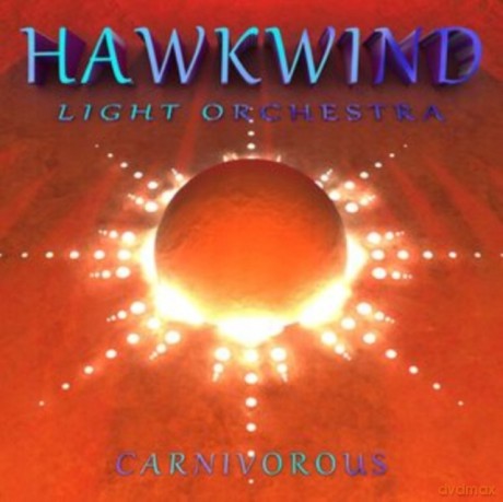 Hawkwind Light Orchestra: Carnivorous [CD]
