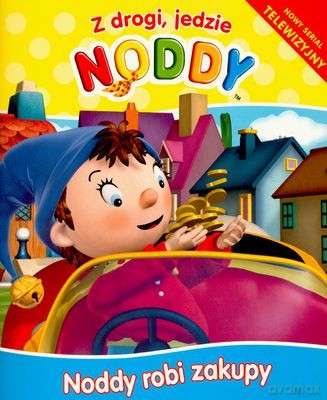 Z Drogi Jedzie Noddy - Noddy Robi Zakupy [KSIĄŻKA]