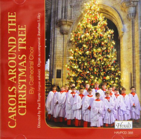 Ely Cathedral Choir: Carols Around The Xmas Tree [CD]