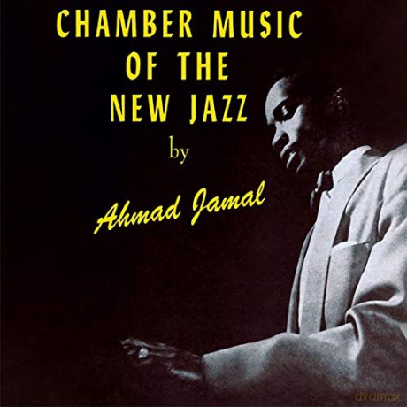 Ahmad Jamal Trio: Chamber Music Of The New Jazz [Winyl]