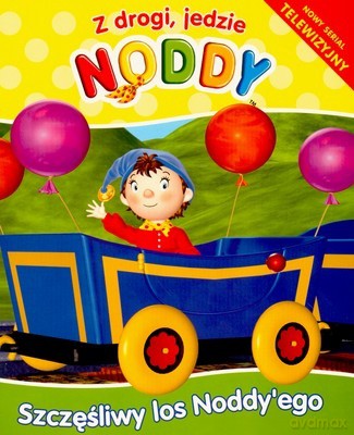 Z Drogi Jedzie Noddy - Szczęśliwy Los Noddy'ego [KSIĄŻKA]