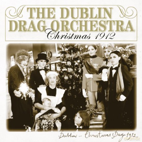 Dublin Drag Or: Christmas 1912 [Winyl]