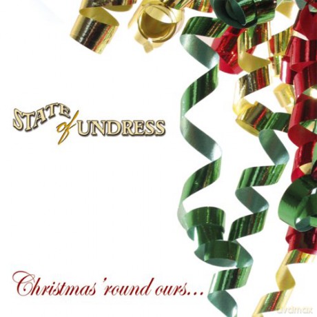 State Of Undress: Christmas Round Our House [CD]