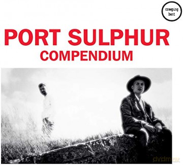 Port Sulphur: Compendium [CD]