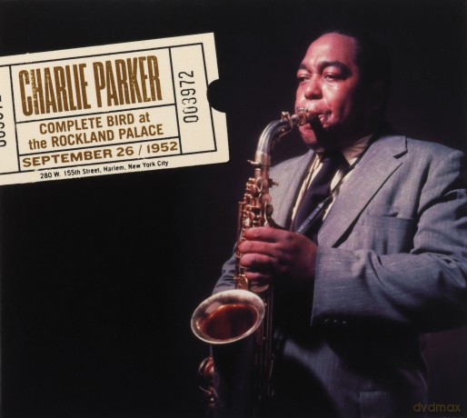 Charlie Parker: Complete Bird At The Rockland Palace (+13 Bonus Tracks) [2CD]