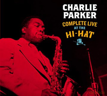 Charlie Parker: Complete Live At The Hi-Hat (+3 Bonus Tracks) [3CD]