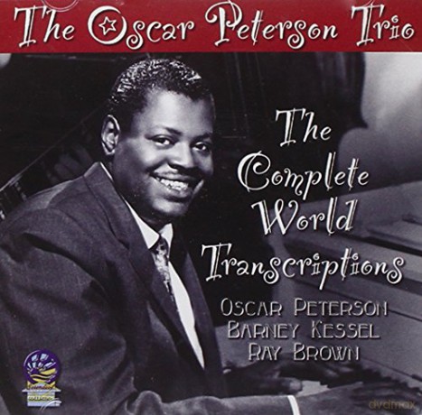 Oscar Peterson Trio: Complete World Transcriptions [CD]