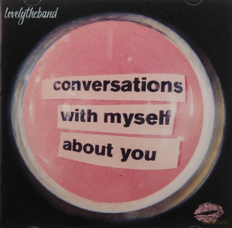 Lovelytheband: Conversations With Myself About You [CD]