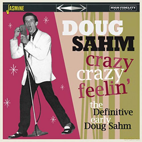 Doug Sahm: Crazy. Crazy Feelin - The Definitive Early Doug Sahm [CD]