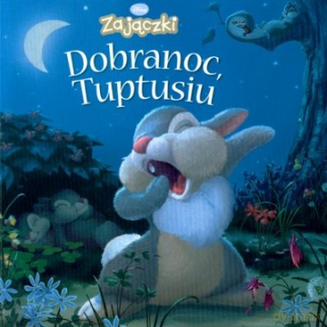 Zajączki Dobranoc Tuptusiu (twarda) [KSIĄŻKA]