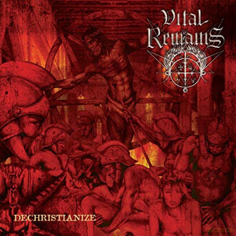 Vital Remains: Dechristianize [CD]