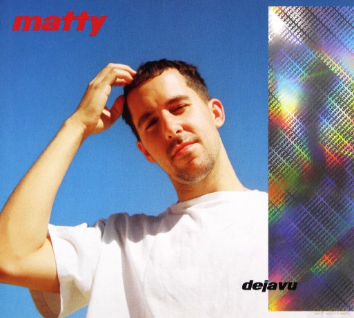 Matty: Dejavu [CD]
