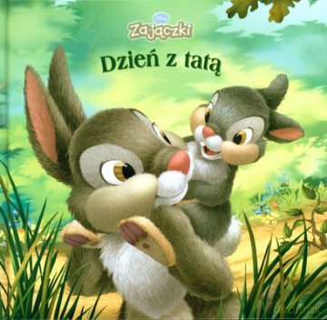 Zajączki Dzień z Tatą (twarda) [KSIĄŻKA]