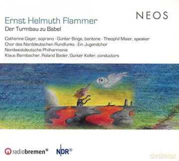 Ernst Helmuth Flammer: Der Turmbau Zu Babel - Oratorio In 8 Parts [CD]