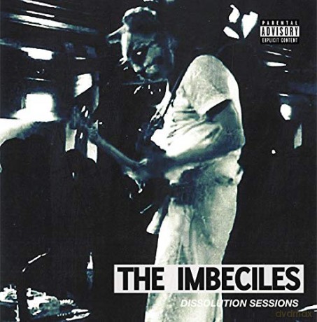 Imbeciles: Dissolution Sessions [Winyl]
