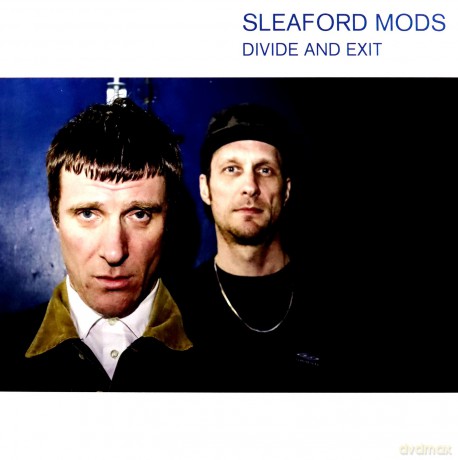 Sleaford Mods: Divide And Exit (Transparent Blue) [Winyl]