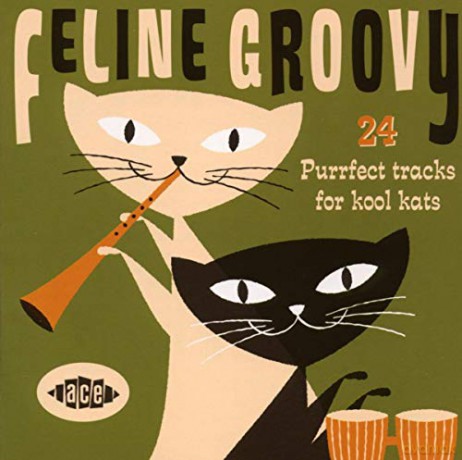Feline Groovy - 24 Purrfect Tracks For [CD]